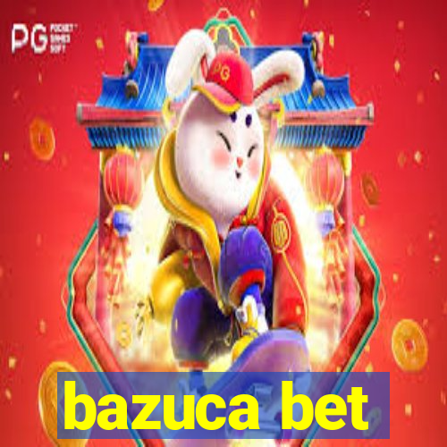 bazuca bet